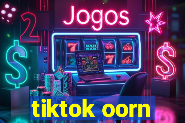 tiktok oorn